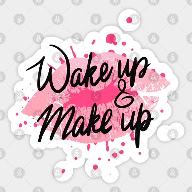 Wakeup And Makeup Sticker by Ms Ruth